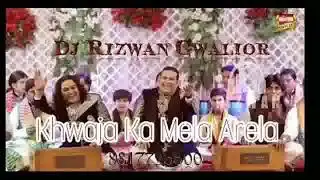 Khwaja Ka Mela Arela Full Mix Dj Rizwan Gwalior