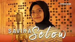 Savira - Selow (Official Music Video)