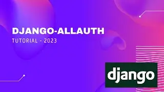 Django-Allauth tutorial 2023: Instalación y configuración