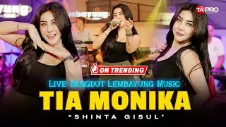 TIA MONIKA - SHINTA GISUL (LIVE DANGDUT LEMBAYUNG MUSIC) | Tia Monika Apakah Mau Jadi Pacar Kanda