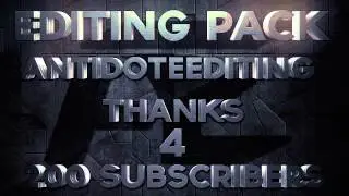 Editing Pack [Thanks for 200 subscribers!]