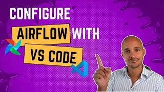 Configure VS Code to Develop Airflow DAGs with Docker at ease!