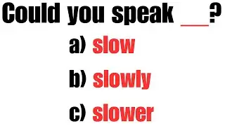 English Grammar Quiz: Comparative vs Superlative Adjectives & Adverbs 
