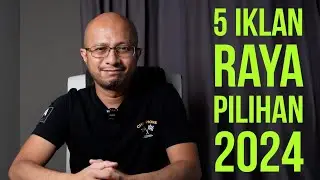 Season 2024: vlog #15 - 5 Iklan Raya Yg Saya Suka 2024
