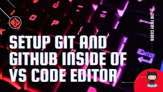 How to use Git and GitHub inside of VS Code Editor - 2020