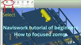 Navisworks tutorial for beginners | How to zoom in Navisworks | Navisworks