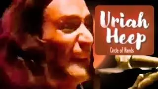 Uriah Heep - Circle of Hands (Live 1973)