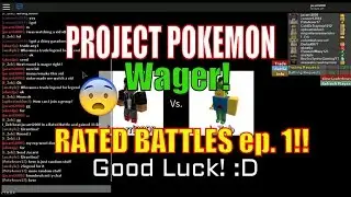 Project Pokemon PVP Battles Ep #1! - Battling+Wagering I_Zeb! | ROBLOX PROJECT POKEMON