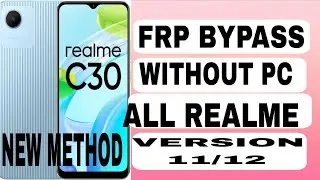 REALME C30 FRP BYPASS LATEST UPDATE 2025 WITHOUT PC NÈW TRICK 