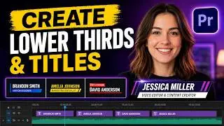 How to Create Lower Thirds and Titles in Premiere Pro