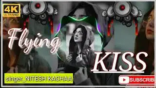 FLYING KISS // new NAGPURI song//new NAGPURI DJ song// mix by DJ NITESH