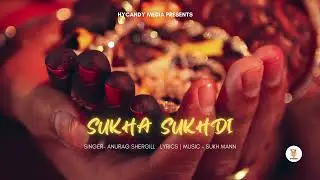 Sukha Sukhdi | Anurag Shergill | Sukh Mann | Pre Wedding | Romantic❤️ | Latest Punjabi Songs 2024