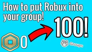 Roblox - How to put Robux into your Group!