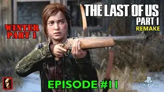 THE LAST OF US PART 1 (EPISODE 11)
