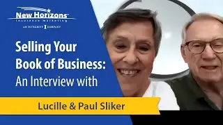 Selling Your Medicare Book of Business: An Interview with Paul & Lucille Sliker