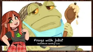 Sketchbook Sunday Live - Frogs with jobs?