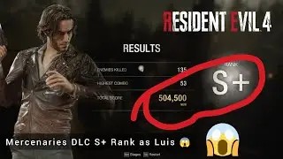Resident evil 4 mercenaries DLC Luis S+ rank gameplay 🤯😱