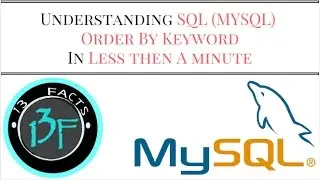 Understanding SQL ( MySQL) Order By Keyword | PhpMyadmin | 13facts