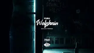 Fubu - Wolfshain (prod. Leavv x Flitz&Suppe)