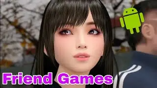 Friend Games, Bagaimana rasanya memiliki teman Cewek yang bisa di seeegggss, By Dante Yogi