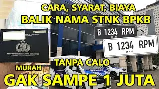 CARA BALIK NAMA KENDARAAN BERMOTOR, ALUR, SYARAT, BIAYA TANPA CALO, GAMPANG DAN MURAH #fyp #viral