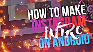 How to Make INSTAGRAM intro on Android - Professional Instagram intro in Kinemaster