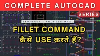 AutoCAD | How to use Fillet Command in AutoCAD | autocad free tutorails for civil engineers