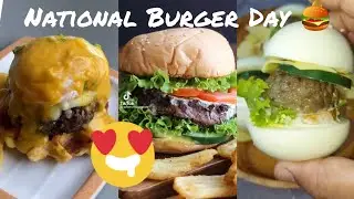 National Burger Day! 🍔 TikTok Burger Recipes Compilation 🤤
