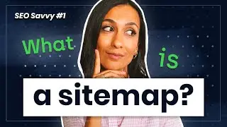 Create a perfect XML Sitemap and make Google happy - SEO Savvy #1