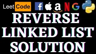 Reverse Linked List | Leetcode Python Solution | Python