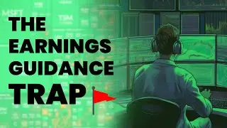 Beat the Earnings Guidance Trap and Make Big Profits