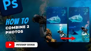 How to Combine 2 Photos | Photoshop Tutorial