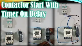 Contactor Start With Timer | On Delay | 
