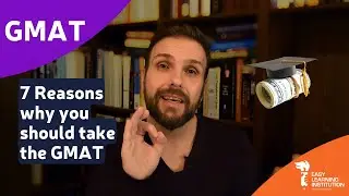 7 BENEFITS of taking the GMAT!