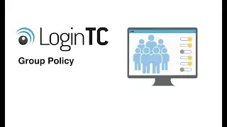 LoginTC Group Policy
