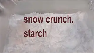 눈 위기, 전분  -   snow crunch, starch  (хруст снега, крахмал)