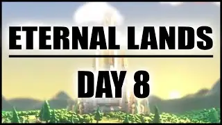 Eternal Lands Day 8