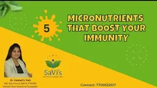 5 Micronutrients that boost your Immunity | National Nutrition Week 2023