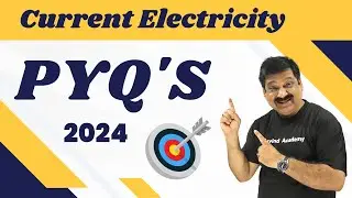 Current Electricity PYQ's & Most Expected Questions for Boards 2024💥Subscribe 