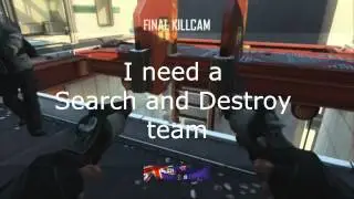 I NEED A SEARCH AND DESTROY TEAM [TRICKSHOT ONLY - PS3]