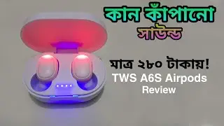 TWS A6S Airpods Full Review🔥 একদম অল্প টাকায় দারুন ওয়্যারলেস হেডফোন 💥 অসাধারণ সাউন্ড 🎧
