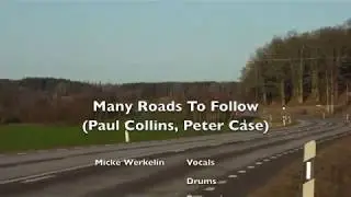 Many Roads To Follow - Micke Werkelin (Paul Collins-Peter Case)