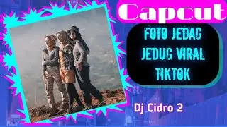 Cara edit mirip alight motion di capcut lagu DJ cidro 2