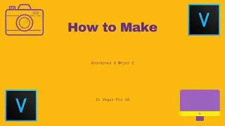 How To Make Abandoned G Major 2 l Vegas Pro 18