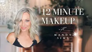 12 Minute Makeup with Mandy Sims