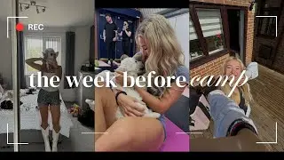 my last week at home before camp