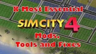 Rob's Guide to SimCity 4 - 8 Essential Mods, Tools and Bugfixes