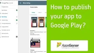 How to publish your app in Google Play - 2018