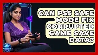 Can PS5 Safe Mode Fix Corrupted Game Save Data? - Blue Button Gaming