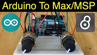 Arduino To Max/MSP (Tutorial)